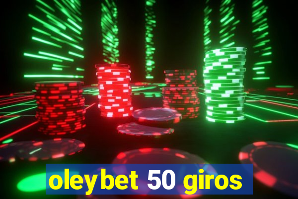 oleybet 50 giros